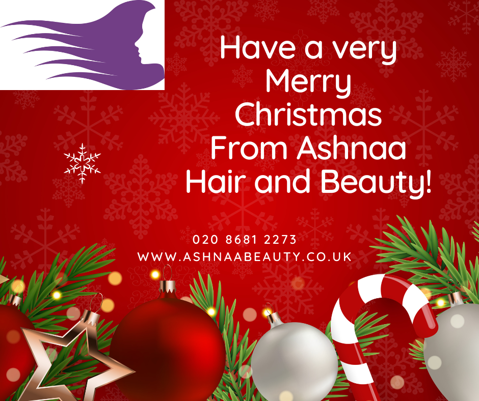 Have a merry Christmas From Ashnaa Hair and Beauty!